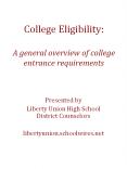 College Eligibility: A general overview of college entrance requirements PowerPoint PPT Presentation