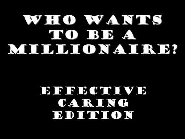Who Wants To Be A Millionaire?