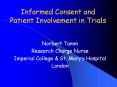 Informed%20Consent%20and%20Patient%20Involvement%20in%20Trials PowerPoint PPT Presentation