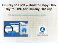 Blu-ray to DVD – How to Copy Blu-ray to DVD for Blu-ray Backup PowerPoint PPT Presentation