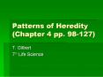 Patterns of Heredity (Chapter 4 pp. 98-127) PowerPoint PPT Presentation