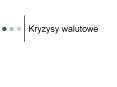 Kryzysy walutowe PowerPoint PPT Presentation