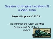 System for Engine Location Of a Web Train