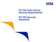 PCI PIN Entry Device Security Requirements PCI PIN Security Standards PowerPoint PPT Presentation