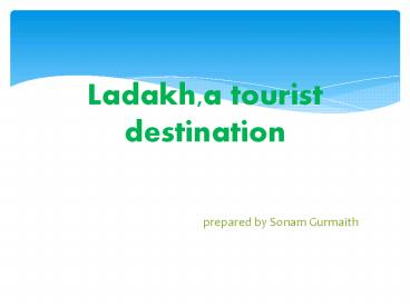 Ladakh, a tourist destination