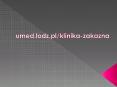 umed.lodz.pl/klinika-zakazna PowerPoint PPT Presentation