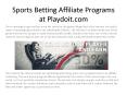 Sports Betting Affiliate Programs at Playdoit.com PowerPoint PPT Presentation
