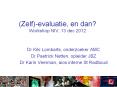 (Zelf)-evaluatie, en dan? Workshop NIV, 13 dec 2012 PowerPoint PPT Presentation