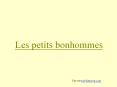 Les%20petits%20bonhommes PowerPoint PPT Presentation