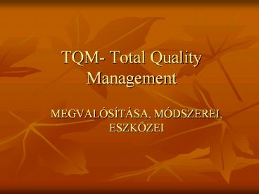 TQM- Total Quality Management