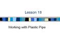 Working with Plastic Pipe PowerPoint PPT Presentation