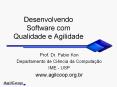 Desenvolvendo Software com Qualidade e Agilidade PowerPoint PPT Presentation