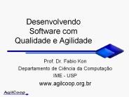 Desenvolvendo Software com Qualidade e Agilidade
