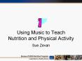 Using Music to Teach Nutrition and Physical Activity PowerPoint PPT Presentation