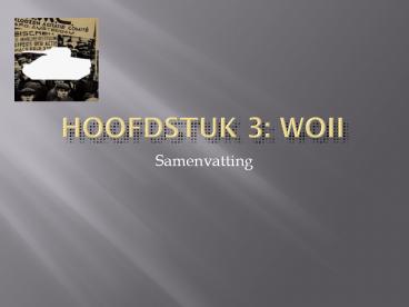 Hoofdstuk 3: WOII