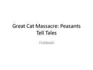 Great Cat Massacre: Peasants Tell Tales
