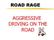 ROAD RAGE