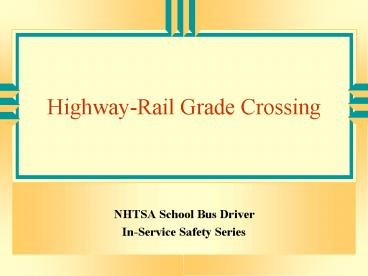 Highway-Rail Grade Crossing