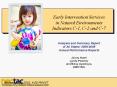 Early Intervention Services in Natural Environments Indicators C-1, C-2 and C-7  Analysis and Summary Report of All States PowerPoint PPT Presentation