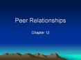 Peer Relationships PowerPoint PPT Presentation