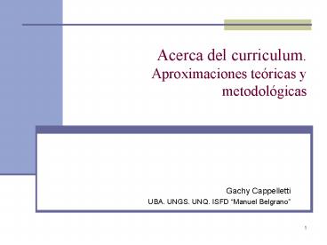 Acerca del curriculum. Aproximaciones te