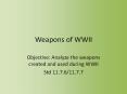 Weapons of WWII PowerPoint PPT Presentation