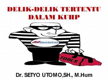 DELIK-DELIK TERTENTU DALAM KUHP