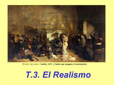 T.3. El Realismo