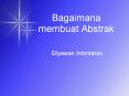 Bagaimana membuat Abstrak PowerPoint PPT Presentation