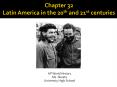 Chapter 32 Latin America in the 20th and 21st centuries PowerPoint PPT Presentation