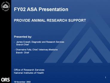 FY02 ASA Presentation  PROVIDE ANIMAL RESEARCH SUPPORT