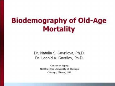 Biodemography of Old-Age Mortality