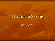 The Anglo-Saxons