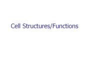 Cell Structures/Functions