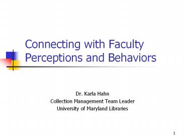 Connecting with Faculty Perceptions and Behaviors