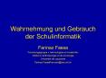 Wahrnehmung und Gebrauch der Schulinformatik PowerPoint PPT Presentation