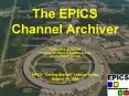The EPICS Channel Archiver PowerPoint PPT Presentation