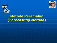 Metode Peramalan (Forecasting Method)