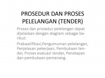 PROSEDUR DAN PROSES PELELANGAN (TENDER)