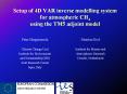 Setup of 4D VAR inverse modelling system for atmospheric CH4 using the TM5 adjoint model PowerPoint PPT Presentation