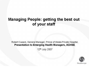 Managing People: getting the best out of your staff