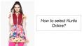 How to Select Kurtis Online? PowerPoint PPT Presentation