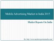 Mobile Advertising Market in India 2015