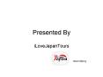 Japan Tour and Travel - Presented By - IloveJapanTours.com PowerPoint PPT Presentation