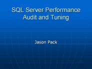 SQL Server Performance Audit and Tuning