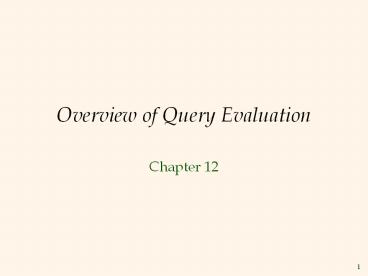 Overview of Query Evaluation presentation | free to download