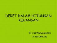 DERET DALAM HITUNGAN KEUANGAN
