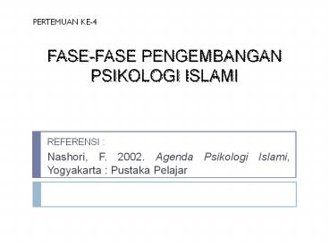 FASE-FASE PENGEMBANGAN PSIKOLOGI ISLAMI