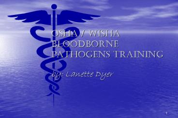 BLOODBORNE PATHOGENS TRAINING