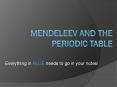Mendeleev and the Periodic Table PowerPoint PPT Presentation